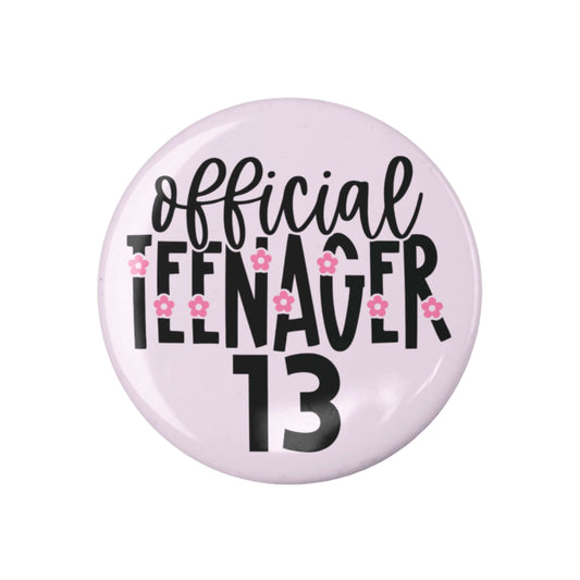 Official Teenager 13 badge in pink, perfect for 13th birthday celebrations and parties for girls.