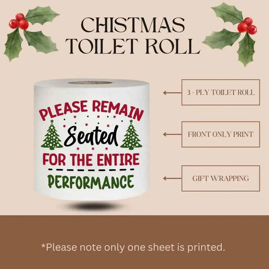 Novelty Christmas Printed Toilet Roll - Bathroom Humor Gifts: Please Remain Seated For The Performance