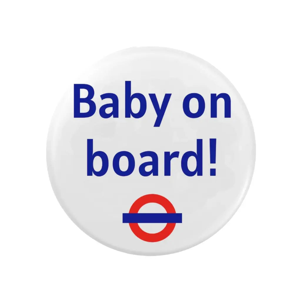 Baby On Board Badge - London Underground Pregnancy