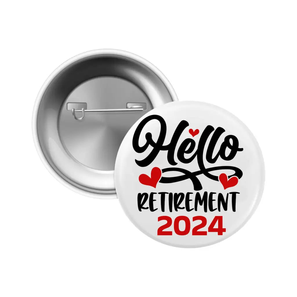 2024 Retirement Novelty Pin Badge | 2.32in Size | Front