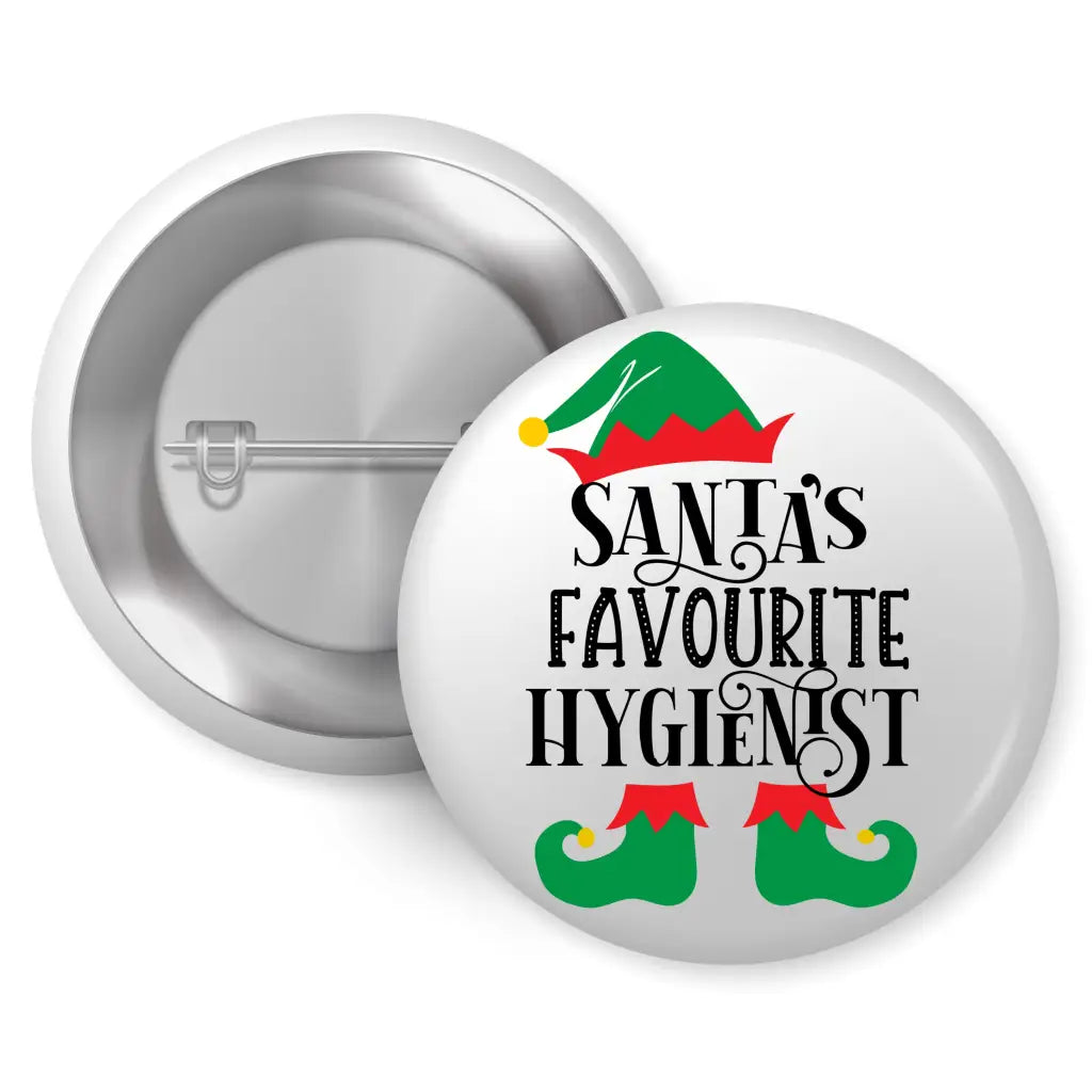 Santa’s Favourite Hygienist Button Badge 1in 25mm - Apparel