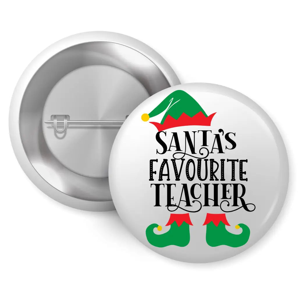 Santa’s Favourite Teacher Pin Button Badge 1in 25mm