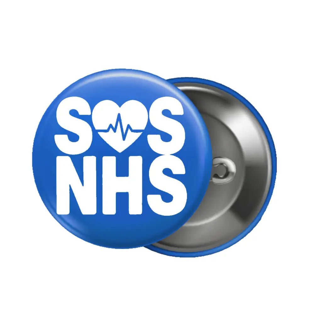 NHS Workers Say No Support Pin Button Badge | 1in 25mm Size