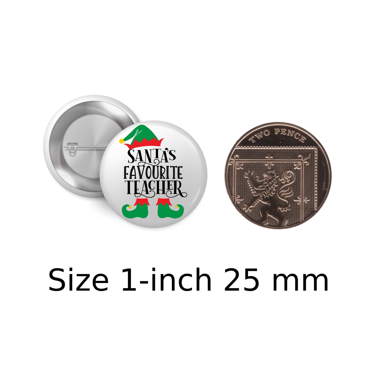 Santa’s Favourite Teacher Pin Button Badge 1in 25mm