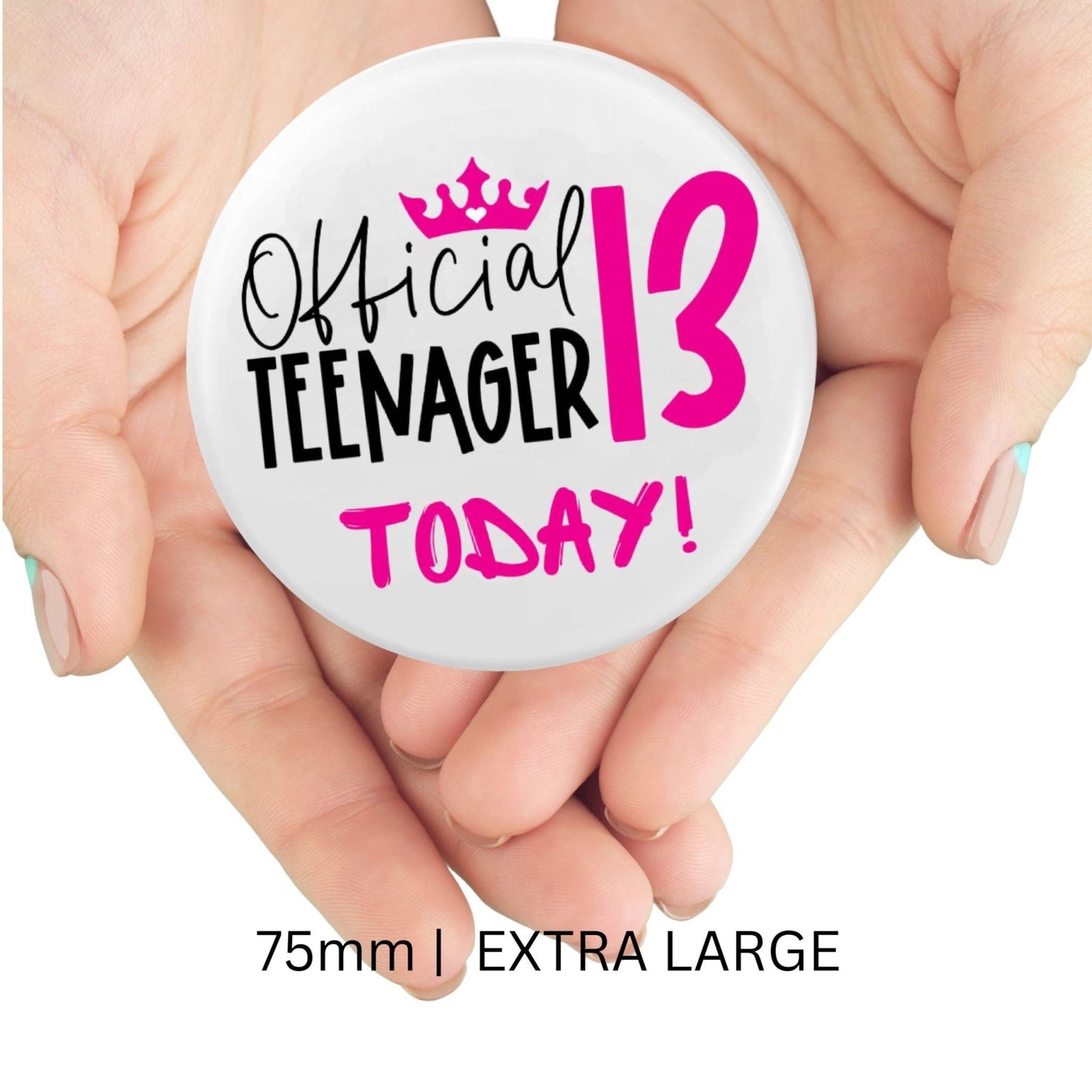 Official 13th Birthday Badge - Fun Pink Teenager Accessory for Celebrations - EMU Works