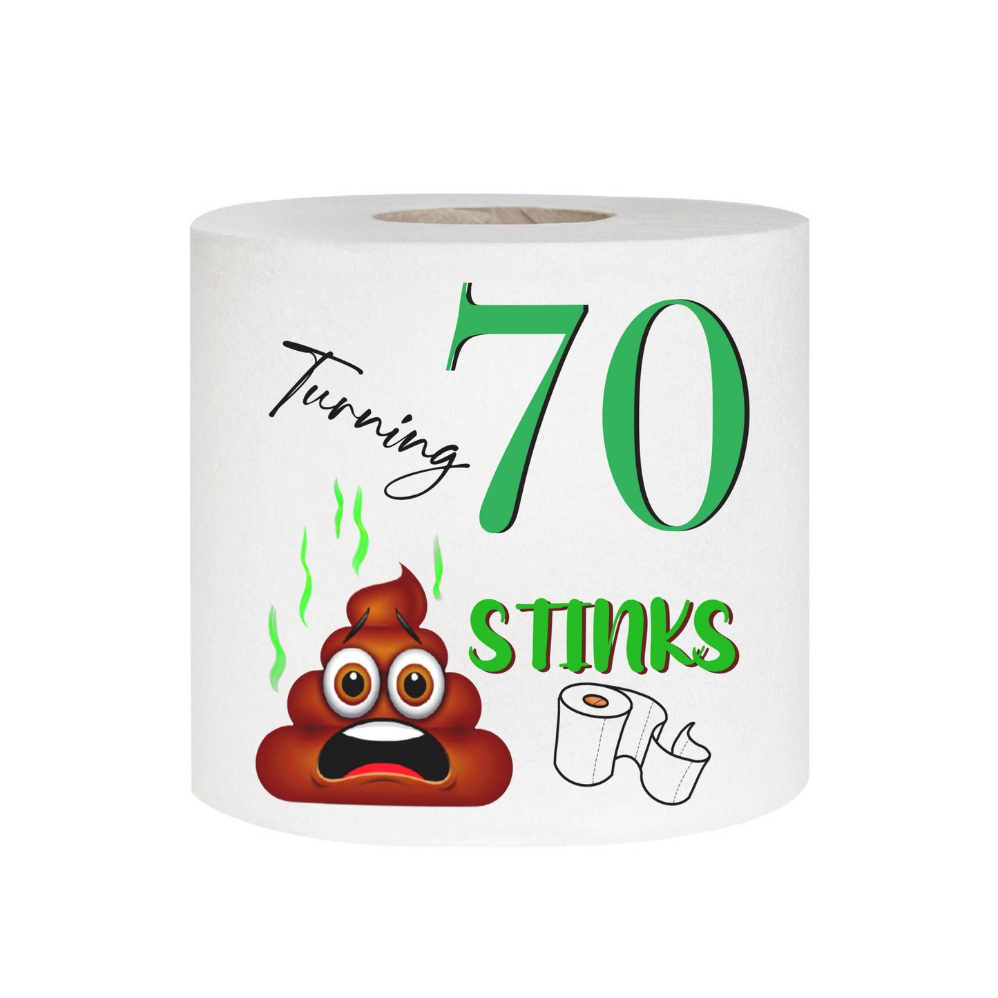 Roll of toilet paper with humorous design and text 'Turning 70 Stinks' on a white background