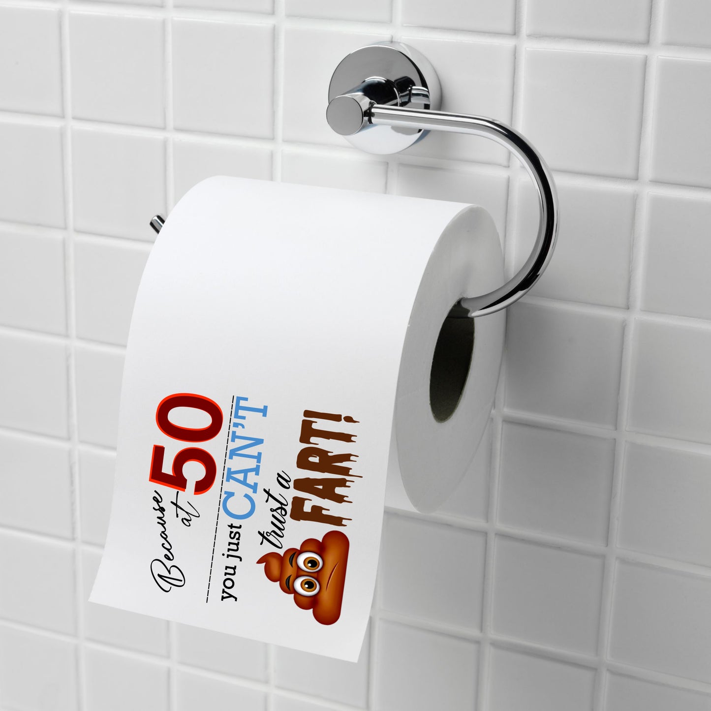 Novelty 50th Birthday Printed Toilet Roll Because At 50 You Just Can’t Trust a Fart