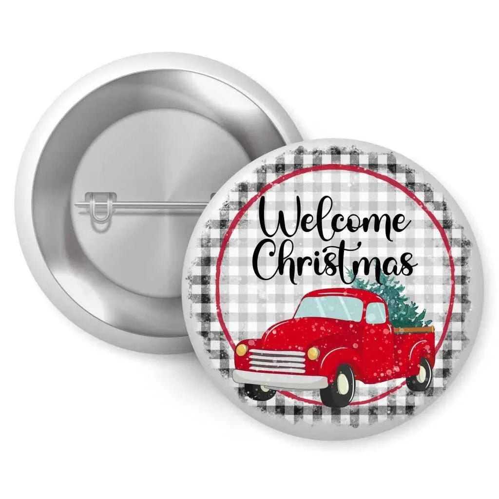 Welcome Christmas Badge - Festive Plaid Truck Pin Button 1in 25mm by EMU Works