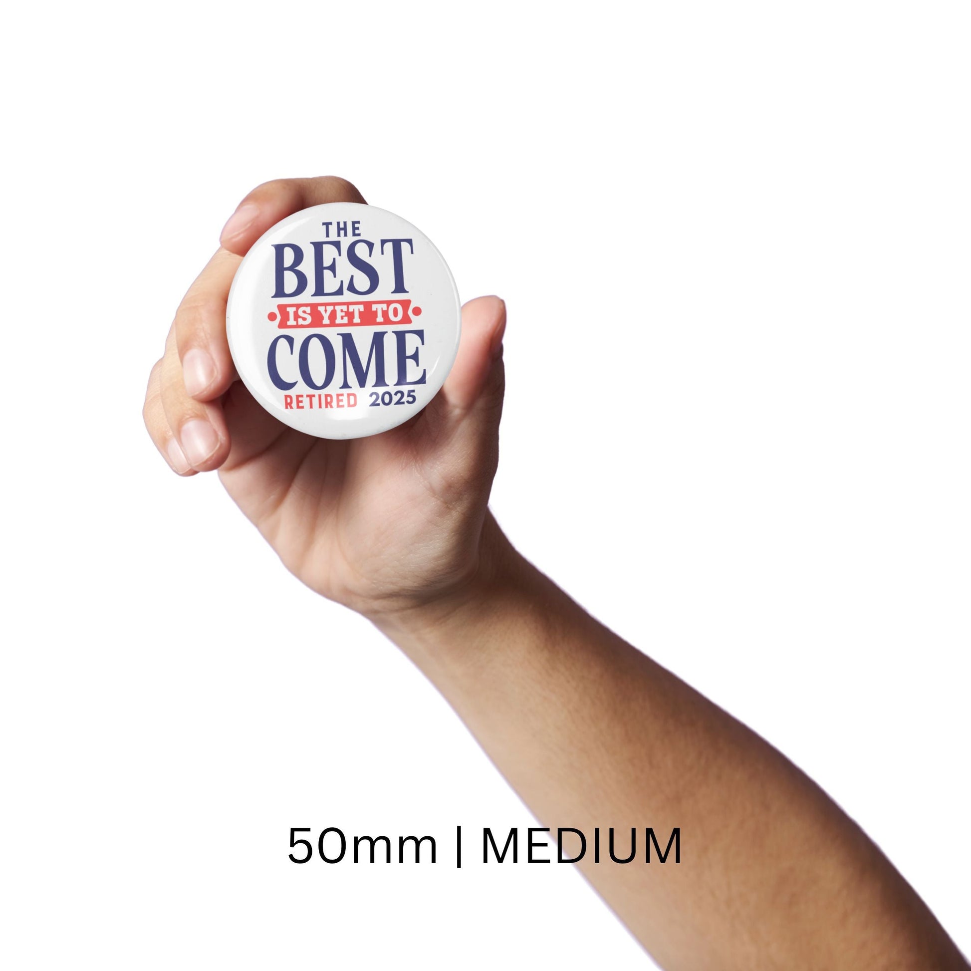 Medium version of the Happy Retirement Party Pin (50mm) held in hand, showcasing its vibrant design ideal for retirement celebrations.