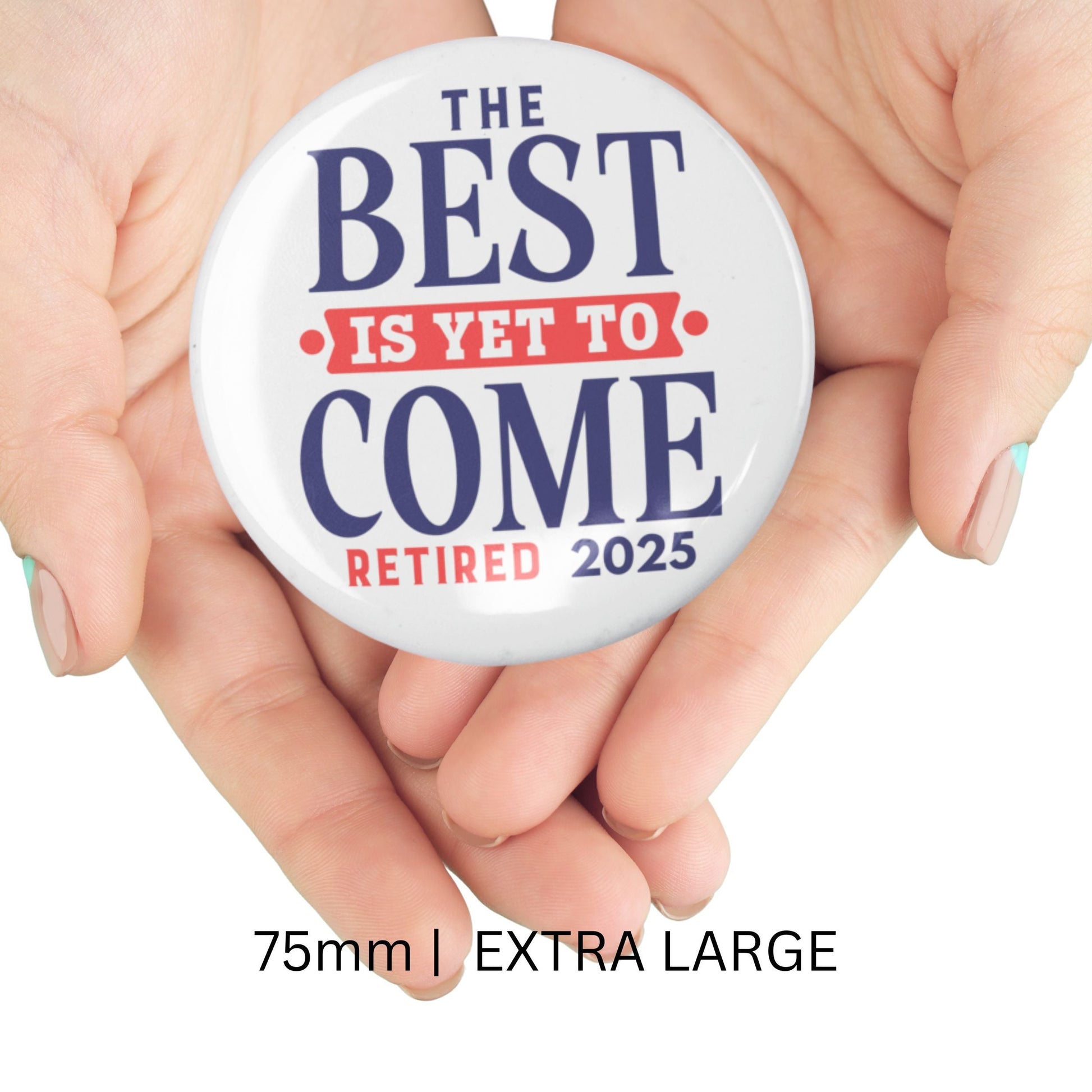 Extra large version of the Happy Retirement Party Pin (75mm) held in both hands. A striking retirement party pin for friends and family.